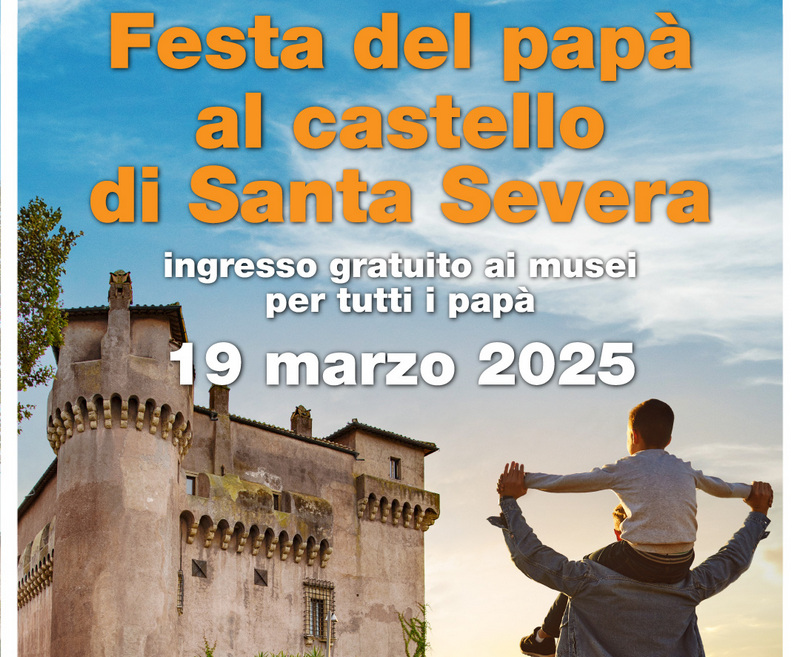 Castello di Santa Severa, ingresso gratuito ai Musei per tutti i papà il 19 marzo