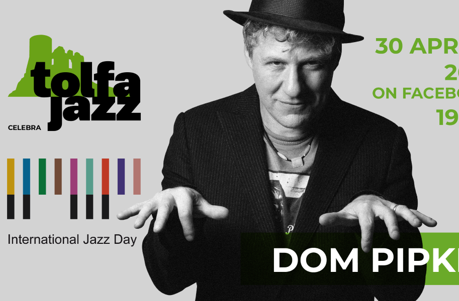 Tolfa Jazz presenta Dom Pipkin per celebrare l'Interational Jazz Day